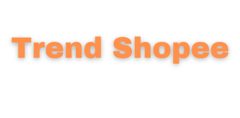 Trend Shopee